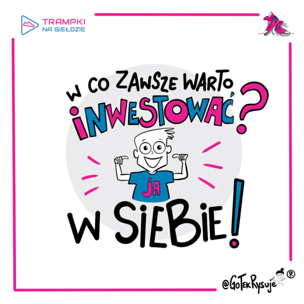 Magnes "W co zawsze warto inwestować? W siebie!"