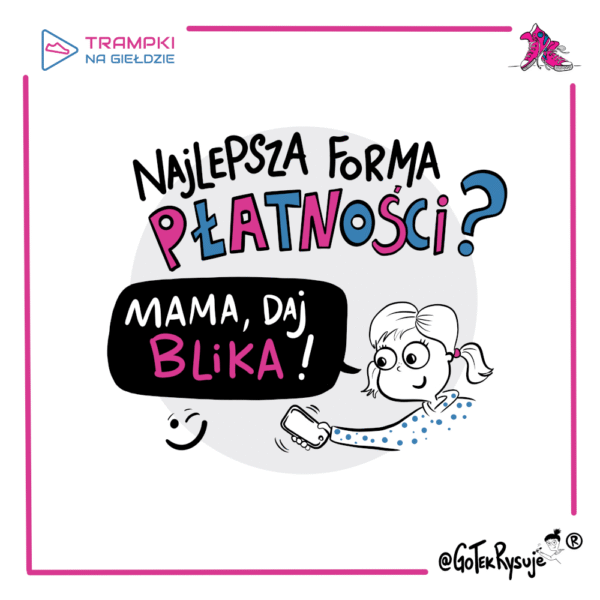 Magnes „Najlepsza forma płatności? Mama, daj Blika!”